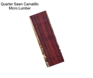 Quarter Sawn Camatillo Micro Lumber