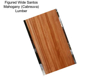 Figured Wide Santos Mahogany (Cabreuva) Lumber