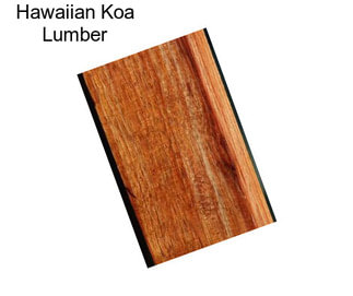 Hawaiian Koa Lumber