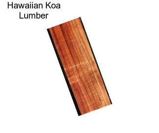 Hawaiian Koa Lumber