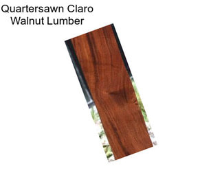 Quartersawn Claro Walnut Lumber