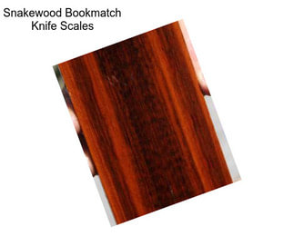 Snakewood Bookmatch Knife Scales