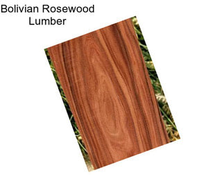 Bolivian Rosewood Lumber