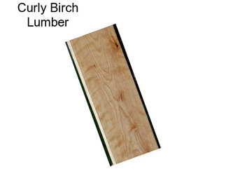 Curly Birch Lumber