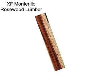 XF Monterillo Rosewood Lumber