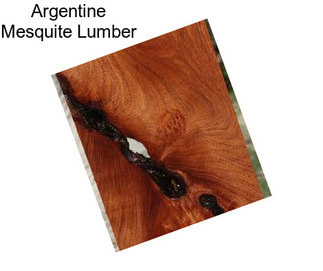 Argentine Mesquite Lumber