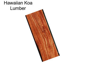 Hawaiian Koa Lumber