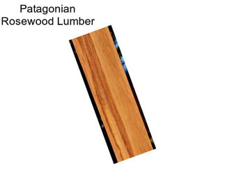 Patagonian Rosewood Lumber