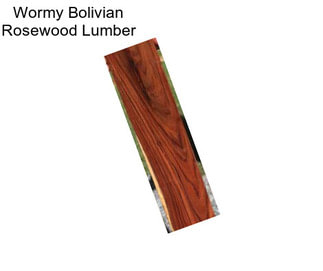 Wormy Bolivian Rosewood Lumber