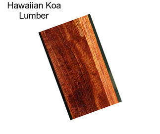 Hawaiian Koa Lumber