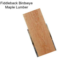 Fiddleback Birdseye Maple Lumber