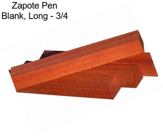 Zapote Pen Blank, Long - 3/4\