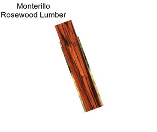 Monterillo Rosewood Lumber