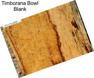 Timborana Bowl Blank