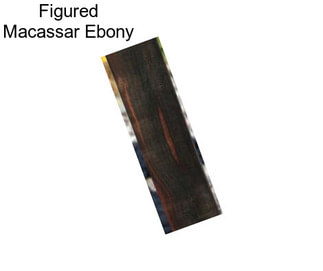 Figured Macassar Ebony