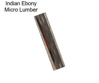 Indian Ebony Micro Lumber