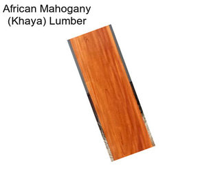 African Mahogany (Khaya) Lumber