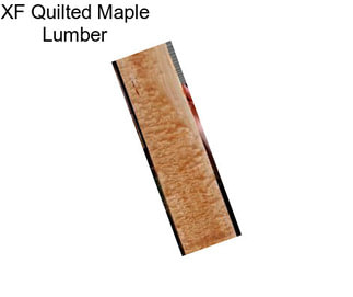 XF Quilted Maple Lumber