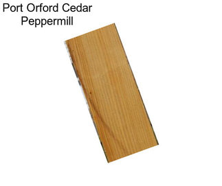 Port Orford Cedar Peppermill