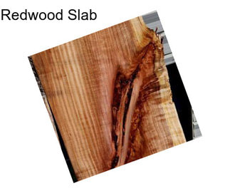 Redwood Slab