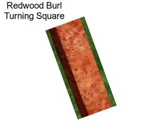 Redwood Burl Turning Square