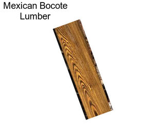 Mexican Bocote Lumber