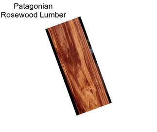 Patagonian Rosewood Lumber