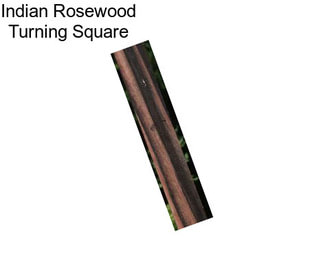 Indian Rosewood Turning Square