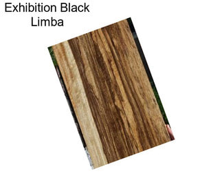 Exhibition Black Limba