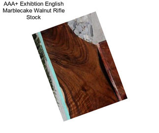 AAA+ Exhibtion English Marblecake Walnut Rifle Stock