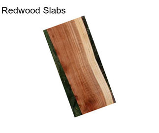 Redwood Slabs