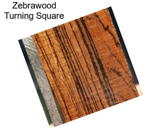 Zebrawood Turning Square