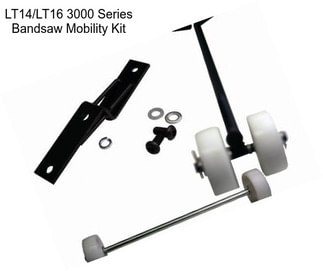 LT14/LT16 3000 Series Bandsaw Mobility Kit