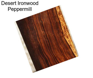 Desert Ironwood Peppermill