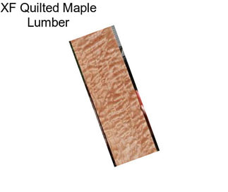 XF Quilted Maple Lumber