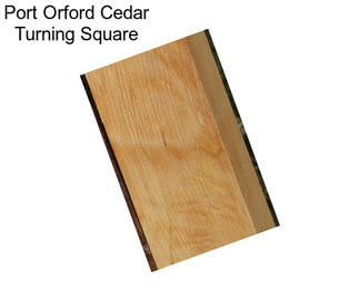 Port Orford Cedar Turning Square