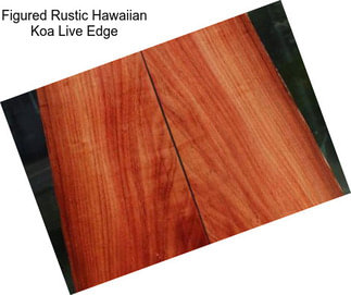 Figured Rustic Hawaiian Koa Live Edge