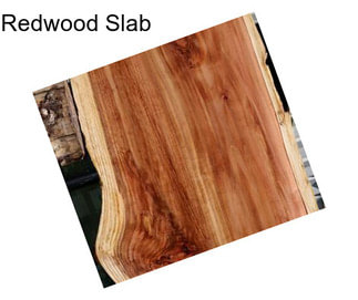 Redwood Slab