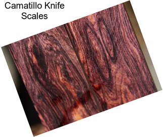 Camatillo Knife Scales