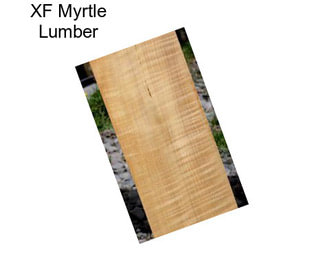 XF Myrtle Lumber