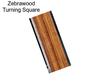 Zebrawood Turning Square