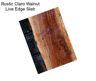 Rustic Claro Walnut Live Edge Slab