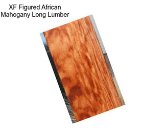 XF Figured African Mahogany Long Lumber