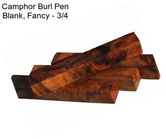 Camphor Burl Pen Blank, Fancy - 3/4\