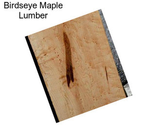 Birdseye Maple Lumber