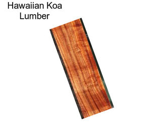 Hawaiian Koa Lumber