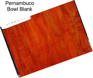 Pernambuco Bowl Blank