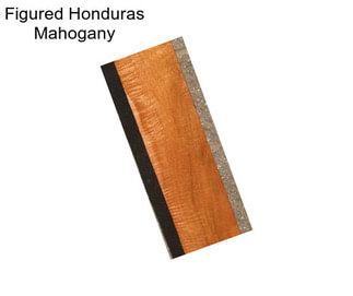 Figured Honduras Mahogany