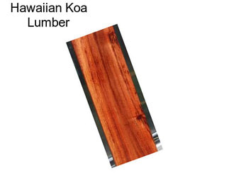 Hawaiian Koa Lumber