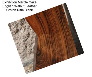 Exhibition Marble Cake English Walnut Feather Crotch Rifle Blank